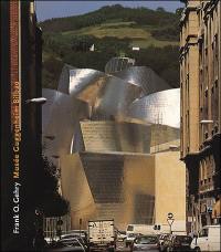 Frank O. Gehry : Musée Guggenheim, Bilbao
