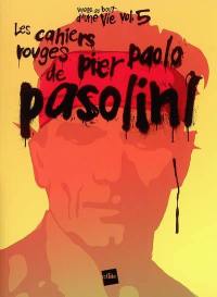Les cahiers rouges de Pier Paolo Pasolini : récit fragmenté