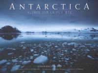 Antarctica : alerte sur la planète