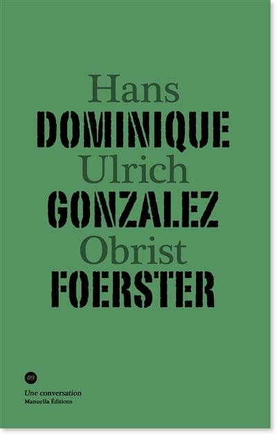 Dominique Gonzalez-Foerster, Hans Ulrich Obrist