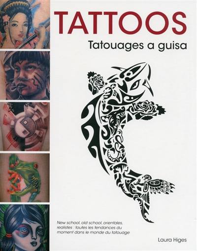 Tattoos : tatouages a guisa