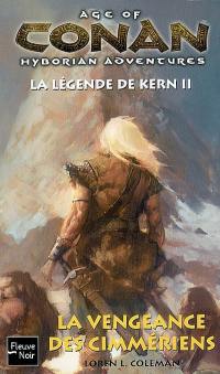 Age of Conan, hyborian adventures : la légende de Kern. Vol. 2. La vengeance des Cimmériens