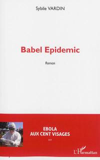 Babel epidemic : Ebola aux cent visages