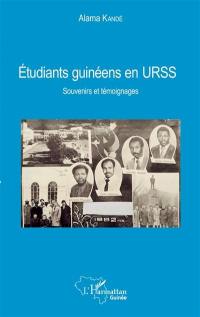 Etudiants guinéens en URSS : souvenirs et témoignages