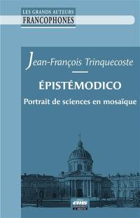 Epistémodico : portrait de sciences en mosaïque : sciences de gestion, sciences humaines et sciences sociales