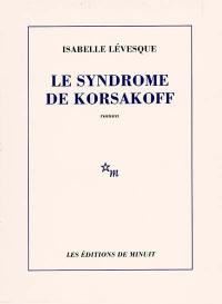 Le Syndrome de Korsakoff