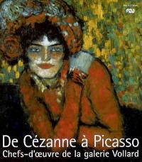 De Cézanne à Picasso : chefs-d'oeuvre de la galerie Vollard : exposition, New-York, The Metropolitan Museum of Art, 13 sept.-7 janv. 2007 ; Chicago, The Art Institute of Chicago, 17 fév.-12 mai 2007 ; Paris, musée d'Orsay, 19 juin-16 sept. 2007