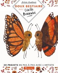Doux bestiaire avec Cécile Berrubé : 20 projets en pas-à-pas avec l'artiste