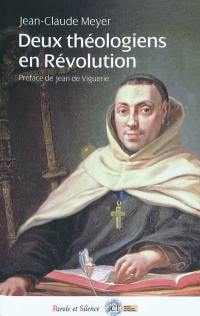 Deux théologiens en révolution : l'universitaire Paul Benoît Barthe, évêque du Gers, le carme prédicateur Hyacinthe Sermet, évêque métropolitain du Sud