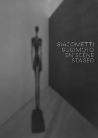 Giacometti-Sugimoto en scène. Giacometti-Sugimoto staged