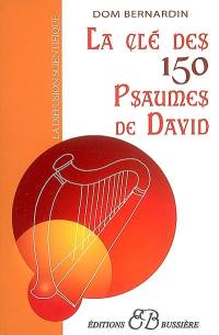 La clef des 150 psaumes de David