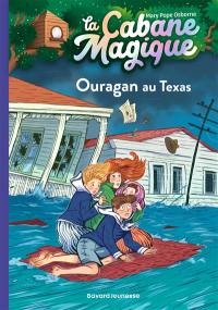 La cabane magique. Vol. 52. Ouragan au Texas