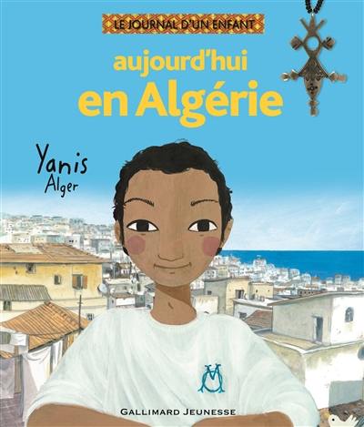 Aujourd'hui en Algérie : Yanis, Alger