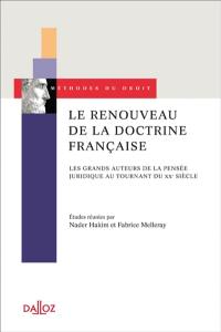 Le renouveau de la doctrine française : les grands auteurs de la pensée juridique au tournant du XXe siècle