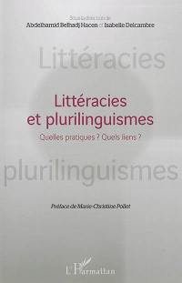 Littéracies et plurilinguismes : quelles pratiques ? quels liens ?