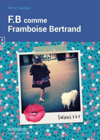F.B comme Framboise Bertrand : saisons 1 à 4