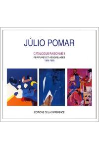 Julio Pomar, catalogue raisonné. Vol. 2. 1968-1985