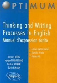 Thinking and writing processes in english : manuel d'expression écrite : classes préparatoires, grandes écoles, université