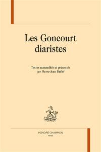 Les Goncourt diaristes