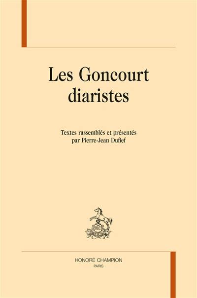 Les Goncourt diaristes