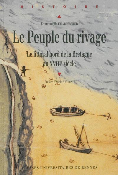 Le peuple du rivage : le littoral nord de la Bretagne au XVIIIe siècle
