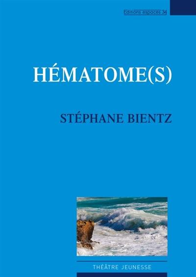 Hématome(s) : théâtre