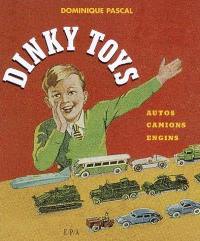 Dinky Toys : autos, camions, engins