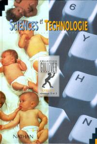 Sciences et technologie, cycle 3 niveaux 2 et 3 : livre de l'élève