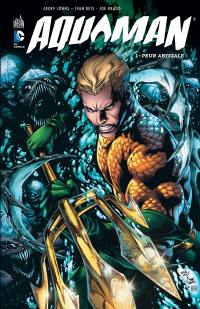 Aquaman. Vol. 1. Peur abyssale