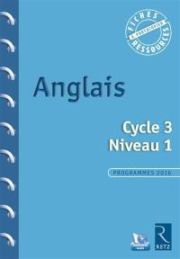 Anglais, cycle 3, niveau 1 : programmes 2016