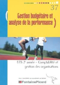 Gestion budgétaire et analyse de la performance, BTS 2e année comptabilité et gestion des organisations