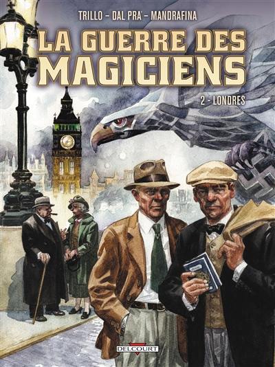 La guerre des magiciens. Vol. 2. Londres