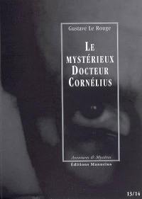 Le mystérieux docteur Cornélius. Vol. 7. Episodes 13 et 14