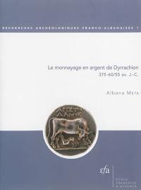 Le monnayage en argent de Dyrrachion, 375-60, 55 av. J.-C.