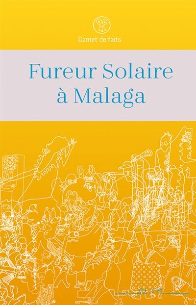 Fureur solaire à Malaga