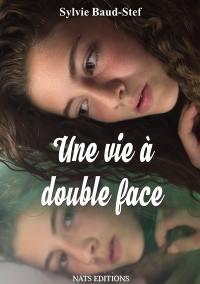 Une vie à double face : roman court