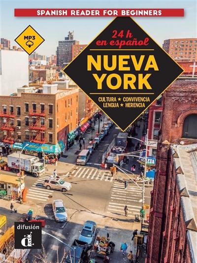 24 h en espanol : Nueva Yorka : cultura, convivencia, lengua, herencia