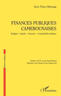 Finances publiques camerounaises : budgets, impôts, douanes, comptabilité publique