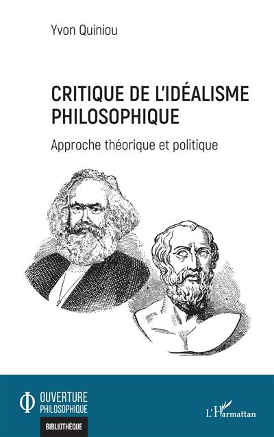 Critique de l'idéalisme philosophique : approche théorique et politique
