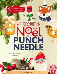 Ma décoration de Noël en punch needle : 21 décorations à suspendre