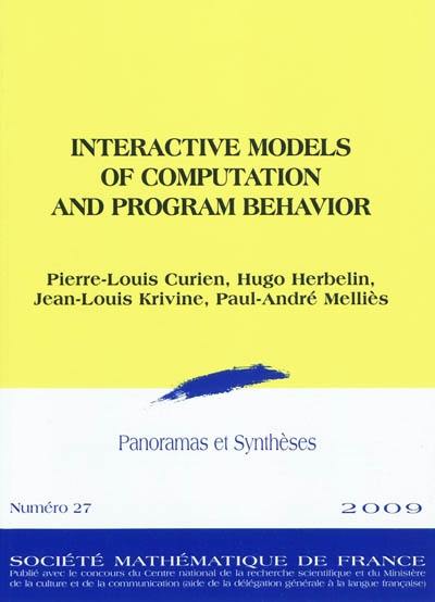 Panoramas et synthèses, n° 27. Interactive models of computation and program behavior