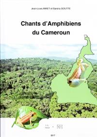 Chants d'amphibiens du Cameroun