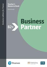 Business partner B2+ : livre du professeur