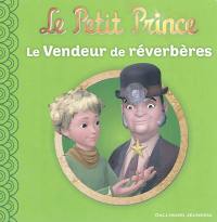 Le Petit Prince. Vol. 5. Le vendeur de réverbères
