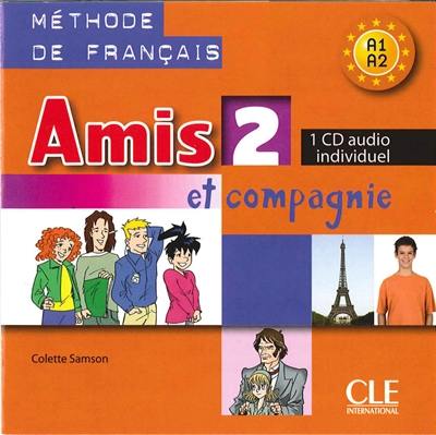 Amis et compagnie 2, méthode de français A1-A2 : CD audio individuel