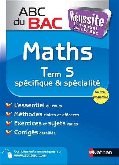 Maths terminale S, spécifique & spécialité : programme 2012