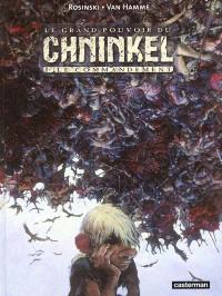 Le grand pouvoir du Chninkel. Vol. 1. Le commandement