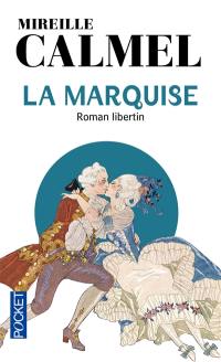 La marquise : roman libertin