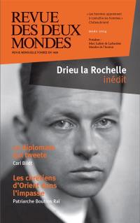 Revue des deux mondes, n° 3 (2014). Drieu La Rochelle inédit