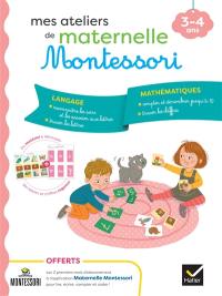 Mes ateliers de maternelle Montessori : 3-4 ans